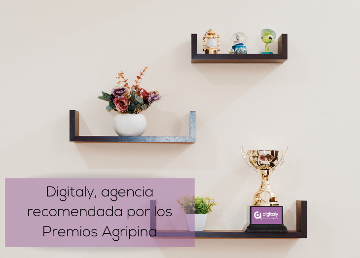 Digitaly, agencia de marketing recomendada por los Premios Agripina